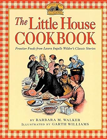 Cover of "Little House Cookbook" featuring an illustration of a family serving and eating food together at a table.