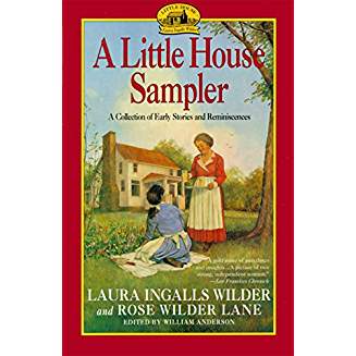 Book cover of "A Little House Sampler" featuring two women in pioneer clothes standing outside a house with a garden.