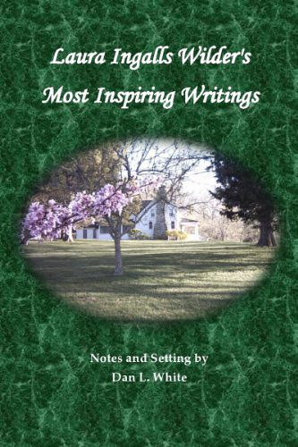 Book cover for "Laura Ingalls Wilder's Most Inspiring Writings" features a house and blooming tree set against a green background.