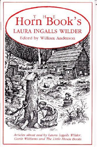 The Horn Book's Laura Ingalls Wilder features a black-and-white illustration of a pioneer homestead on its cover.
