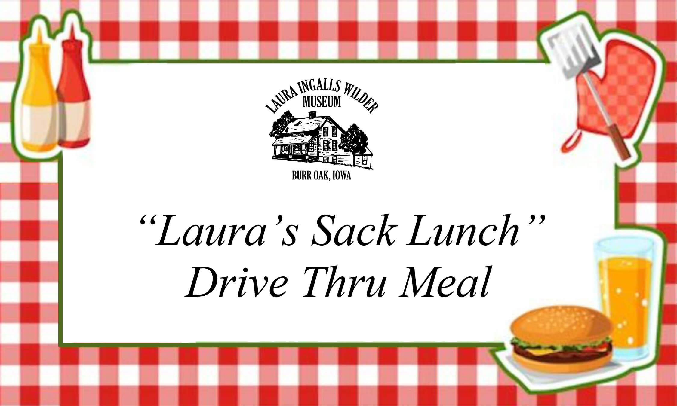 Red checkered border with picnic food and “Laura’s Sack Lunch” Drive Thru Meal at Laura Ingalls Wilder Museum.