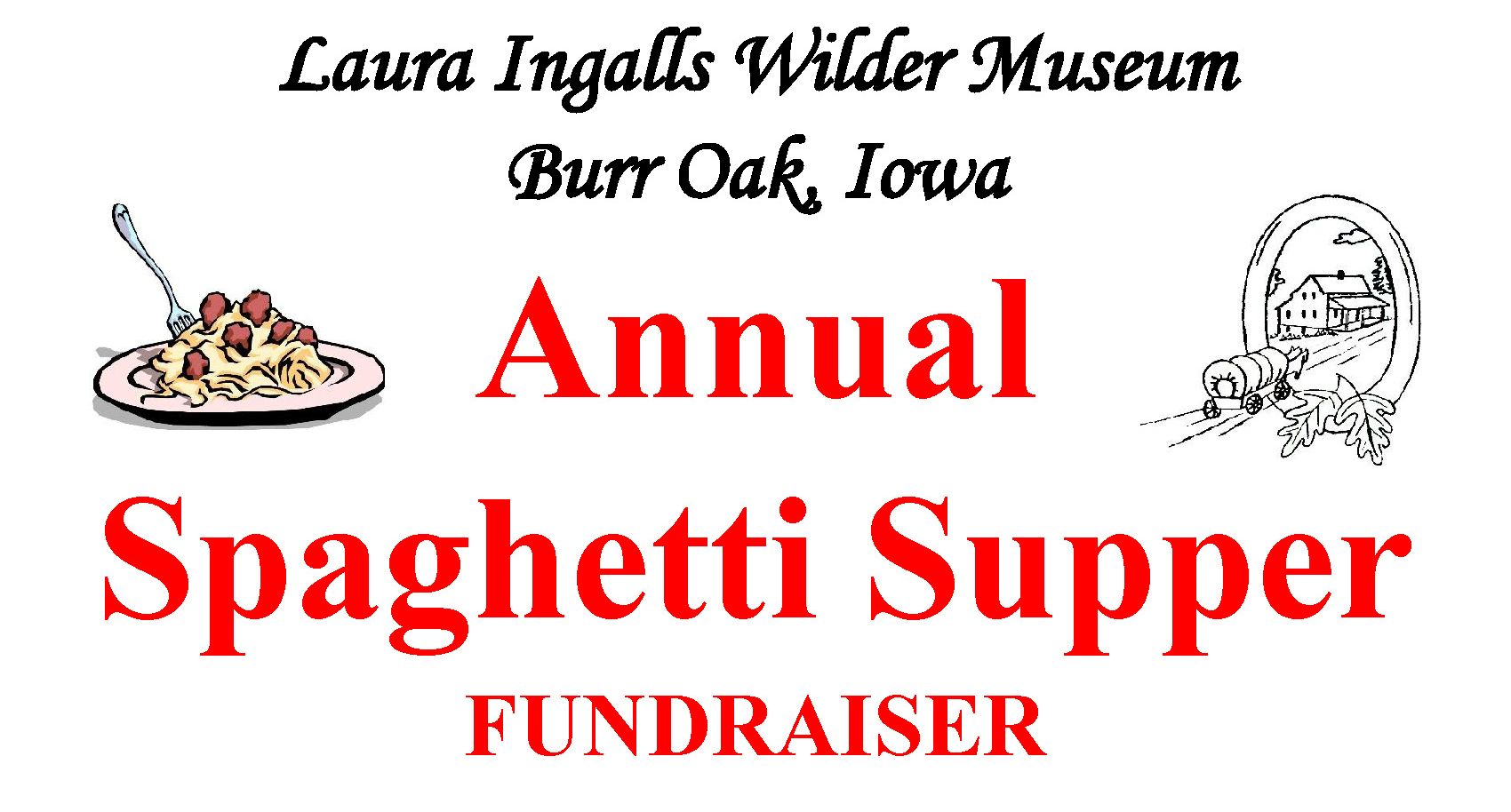 Text reads: "Annual Spaghetti Supper Fundraiser" with plate of spaghetti and farm sketch.